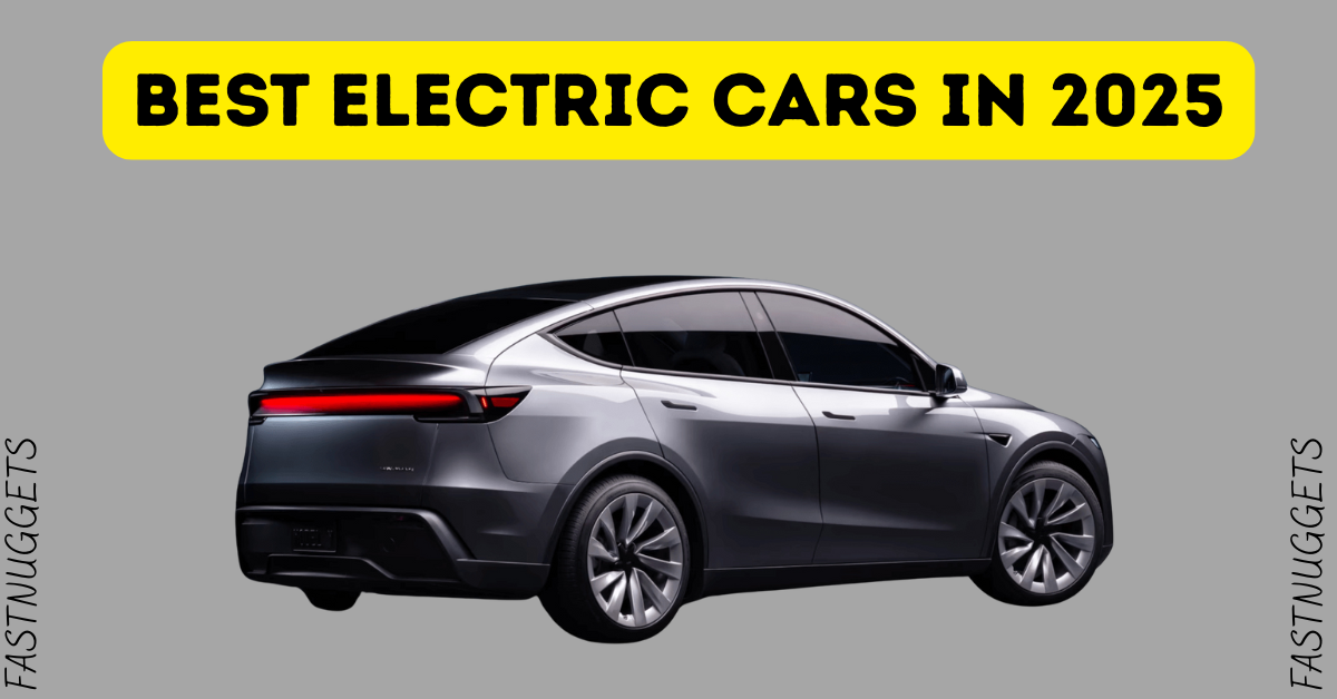 Best Electric Cars in 2025: Your Complete Guide